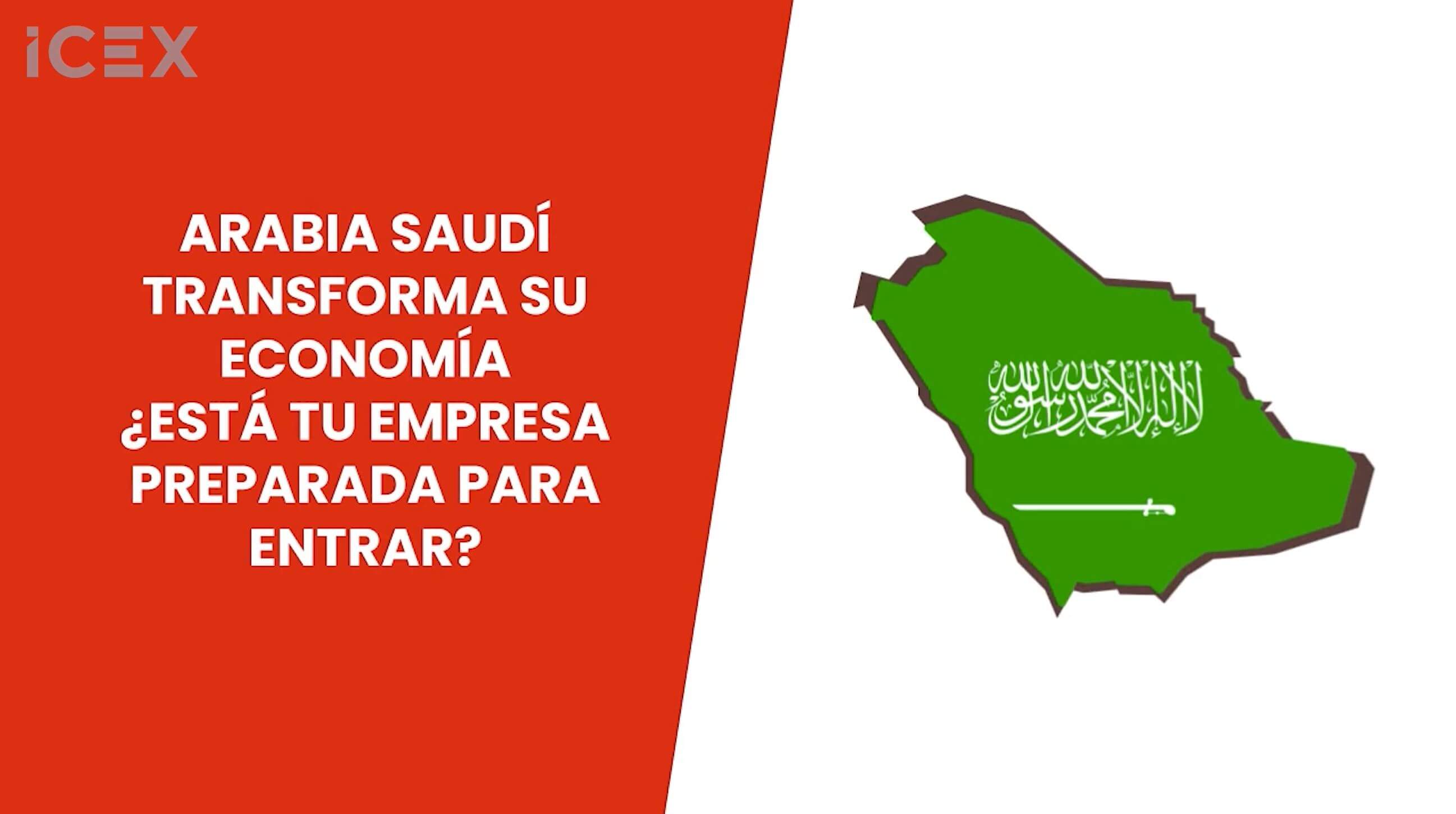 Arabia Saudí transforma su economía. ¿Está tu empresa preparada para entrar?