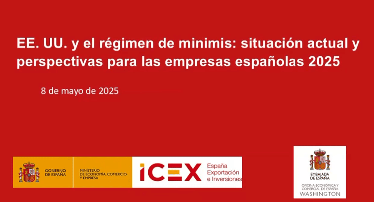 Charla ICEX Exención de minimis en EE.UU. Conoce cómo afecta a la venta por comercio electrónico 2025