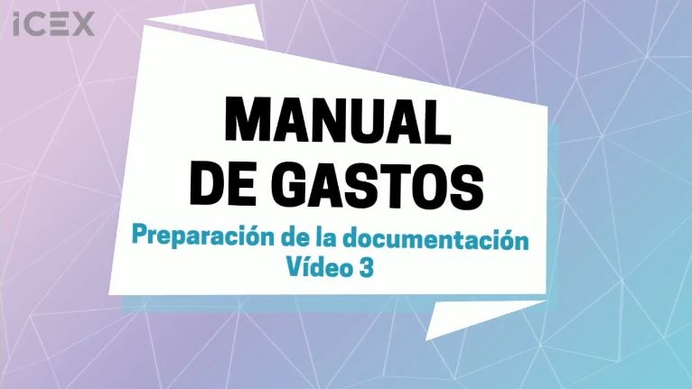 Tutorial 3 del manual de gastos - Preparación de la documentación