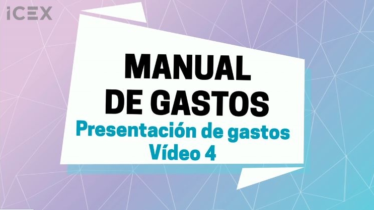 Tutorial 4 del manual de gastos - Presentación de gastos