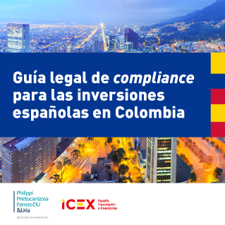 Guía legal de compliance para las inversiones españolas en Colombia