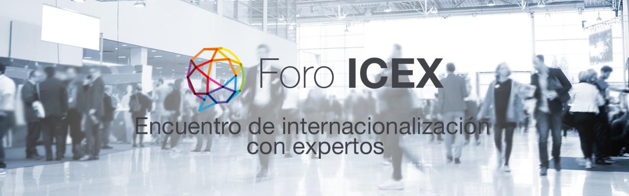 Foro ICEX. Encuentro de internacionalización con expertos