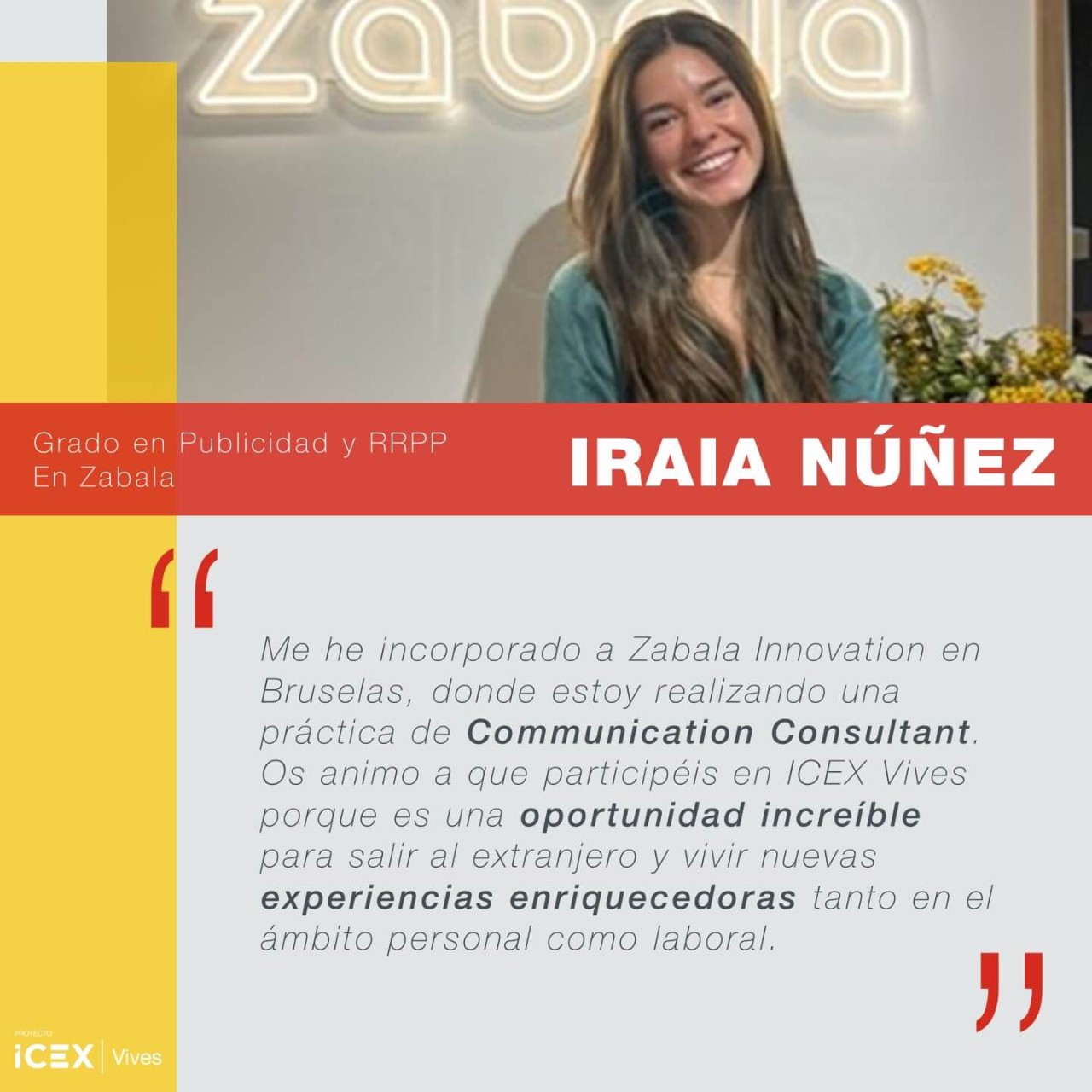 Iraia Núñez, con formación de grado en Publicidad y RRPP, cuenta su experiencia en Zabala