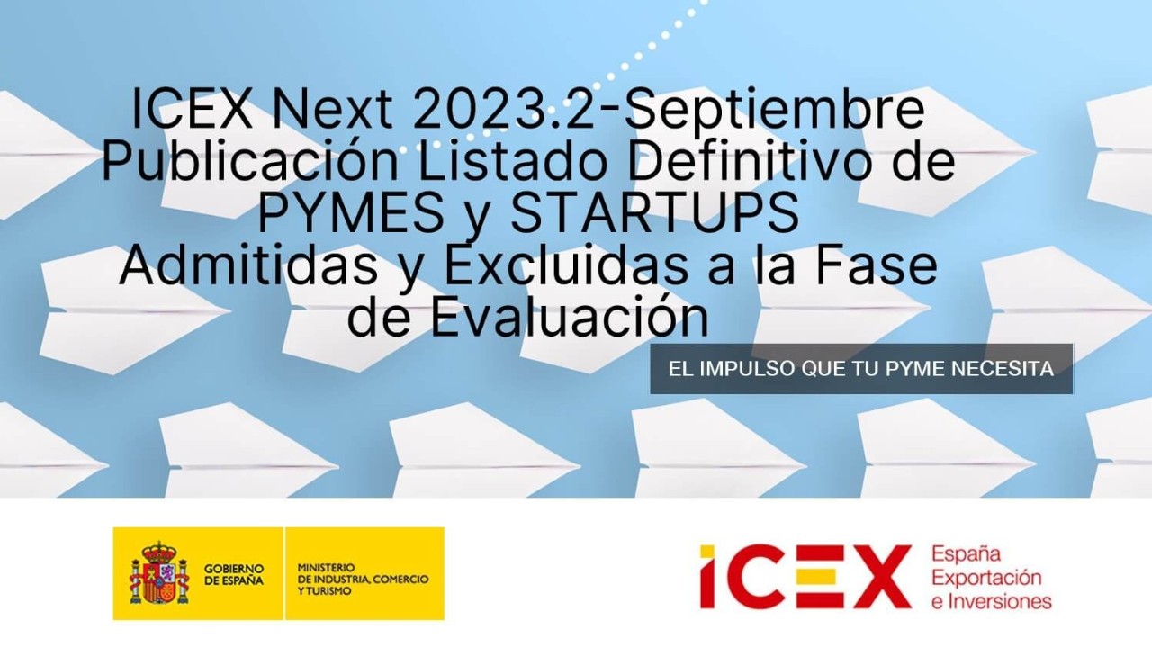 Listado definitivo de admitidos para fase de evaluación - ICEX Next 2023.2